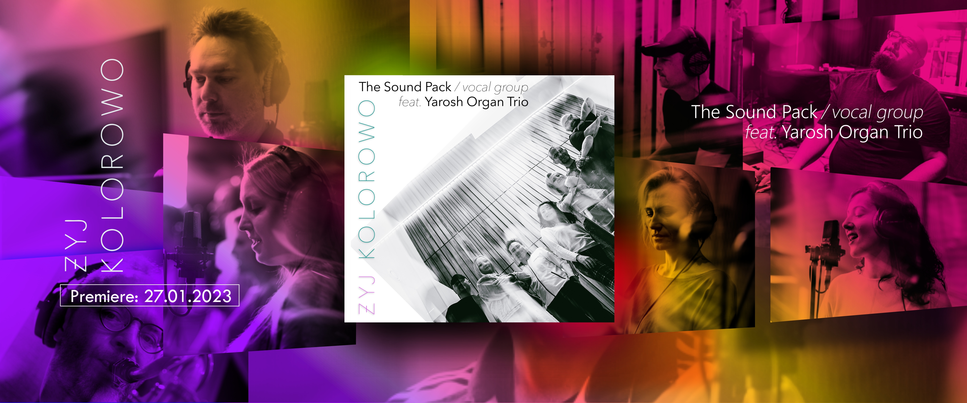 The Sound Pack / vocal group feat. Yarosh Organ Trio - Żyj Kolorowo. Premiera 27 stycznia 2023. SJRecords 070